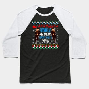 Gone With The Wind Ugly Christmas Sweater. Frankly My Dear I Don't Give a Damn. Baseball T-Shirt